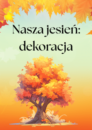 Nasza jesień: dekoracja
