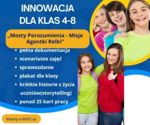 Innowacja pedagogiczna o relacjach "Mosty Porozumienia – Misje Agentki Relki"